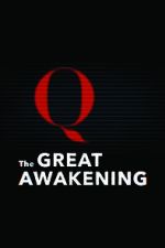 Watch The Great Awakening: QAnon Soap2day