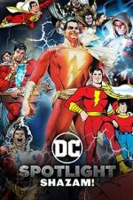 Watch DC Spotlight: Shazam Soap2day