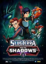 Watch Slugterra: Into the Shadows Soap2day