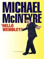 Watch Michael McIntyre: Hello Wembley! Soap2day