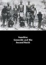 Watch Namibia Genocide and the Second Reich Soap2day