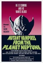 Watch Mutant Vampires from the Planet Neptune Soap2day