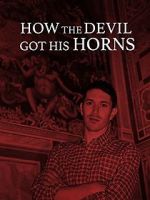 Watch How the Devil Got His Horns: A Diabolical Tale Soap2day