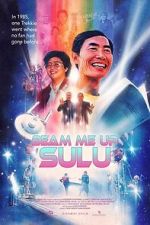 Watch Beam Me Up, Sulu Soap2day
