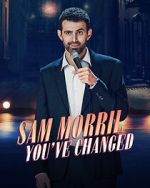 Watch Sam Morril: You've Changed (TV Special 2024) Soap2day