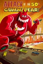 Watch Attack of the 50-foot Gummi Bear Soap2day