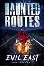 Watch Haunted Routes: Evil East Coast Highway Soap2day