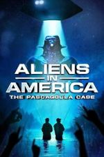 Watch Aliens in America: The Pascagoula Case Soap2day