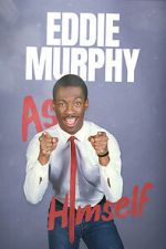 Watch Eddie Murphy: As Himself Soap2day