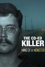 Watch The Co-Ed Killer: Mind of a Monster (TV Special 2021) Soap2day