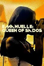Watch Emmanuelle: Queen of Sados Soap2day