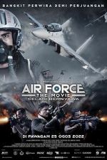 Watch Air Force: The Movie - Selagi Bernyawa Soap2day