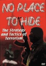 Watch No Place to Hide: The Strategy and Tactics of Terrorism Soap2day