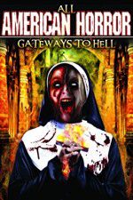 Watch All American Horror: Gateways to Hell Soap2day