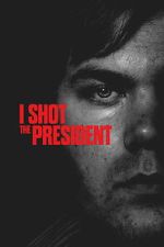 Watch I Shot the President Soap2day