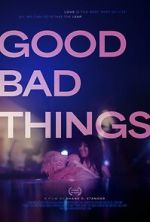 Watch Good Bad Things Soap2day