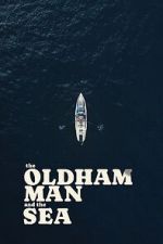 Watch The Oldham Man and the Sea Soap2day