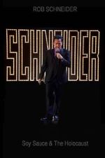 Watch Rob Schneider: Soy Sauce and the Holocaust (TV Special 2013) Soap2day