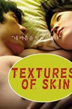 Watch Texture of Skin Soap2day