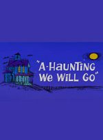 Watch A-Haunting We Will Go (Short 1966) Soap2day