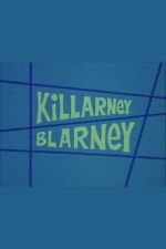 Watch Killarney Blarney Soap2day