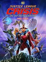 Watch Justice League: Crisis on Infinite Earths, Part Three Soap2day