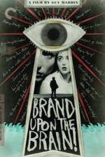 Watch Brand Upon the Brain! Soap2day