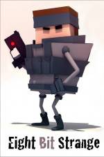 Watch Eight Bit Strange Final Bit Soap2day