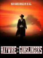 Watch Haywire: Gunslingers Soap2day