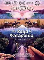 Watch The Road to Patagonia Soap2day