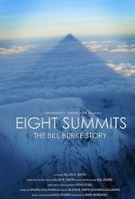 Watch Eight Summits: The Bill Burke Story Soap2day