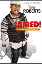 Watch Tony Roberts Wired Soap2day