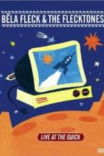 Watch Bela Fleck and the Flecktones - Live at the Quick Soap2day