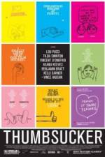 Watch Thumbsucker Soap2day