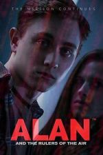 Watch Alan and the Rulers of the Air Soap2day