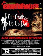 Watch Fingerlakes Grindhouse Presents Till Death Do Us Part Soap2day