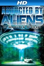 Watch Abducted by Aliens: UFO Encounters of the 4th Kind Soap2day