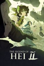 Watch The Legend of Hei 2 Soap2day