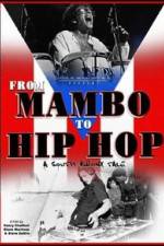 Watch From Mambo to Hip Hop A South Bronx Tale Soap2day
