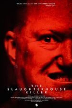 Watch The Slaughterhouse Killer Soap2day