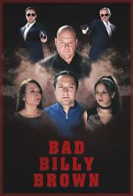 Watch Bad Billy Brown Soap2day