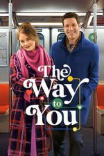 Watch The Way to You Soap2day