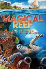 Watch Magical Reef: The Islands of the Four Kings Soap2day