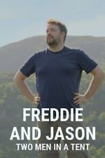 Watch Freddie and Jason: Two Men in a Tent Soap2day