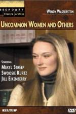 Watch Uncommon Women and Others Soap2day