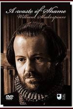 Watch A Waste of Shame The Mystery of Shakespeare and His Sonnets Soap2day