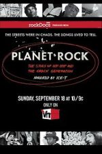 Watch Planet Rock: The Story of Hip-Hop and the Crack Generation Soap2day