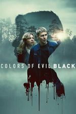 Watch Colors of Evil: Black Soap2day