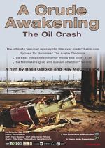 Watch A Crude Awakening: The Oil Crash Soap2day