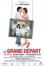 Watch Le grand depart Soap2day